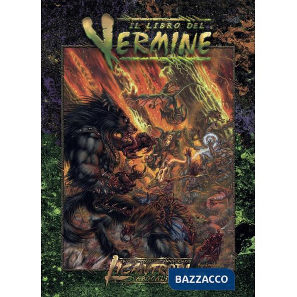 Licantropi. L'Apocalisse 20° anniversario. Libro del Vermine