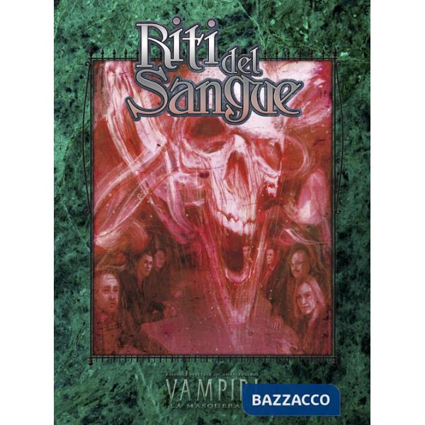 Riti del sangue. Accessorio per Vampiri la Masquerade 20° Anniversario