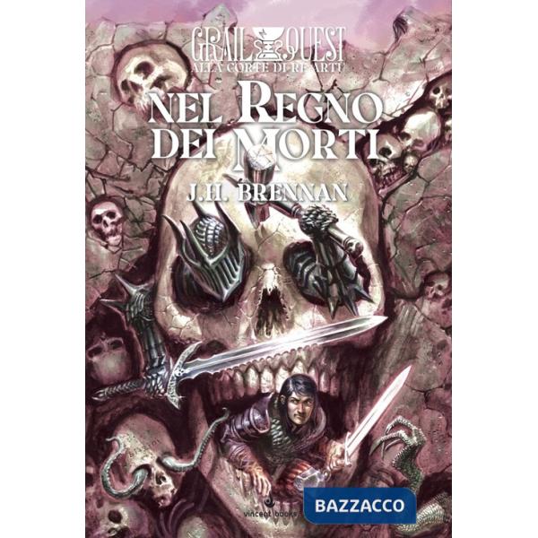 Nel regno dei morti. Alla corte di Re Artù. Vol. 3