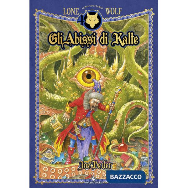 Abissi di Kalte. Lupo Solitario. Serie Kai. Ediz. speciale Quarantennale. Librogame (Gli)