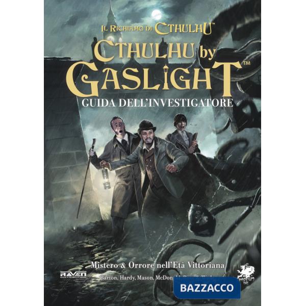Richiamo di Cthulhu. Cthulhu by Gaslight. Guida dell'investigatore (Il)