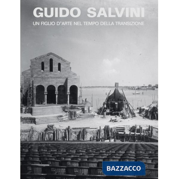 Guido Salvini. Un figlio d'arte nel tempo della transizione