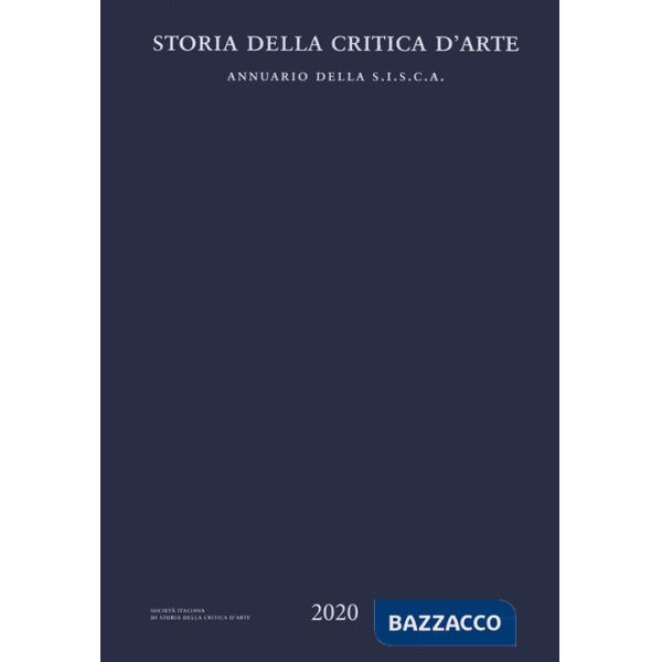Storia della critica d'arte. Annuario della S.I.S.C.A. 2020
