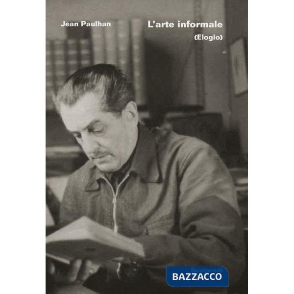 Arte informale (elogio) (L')