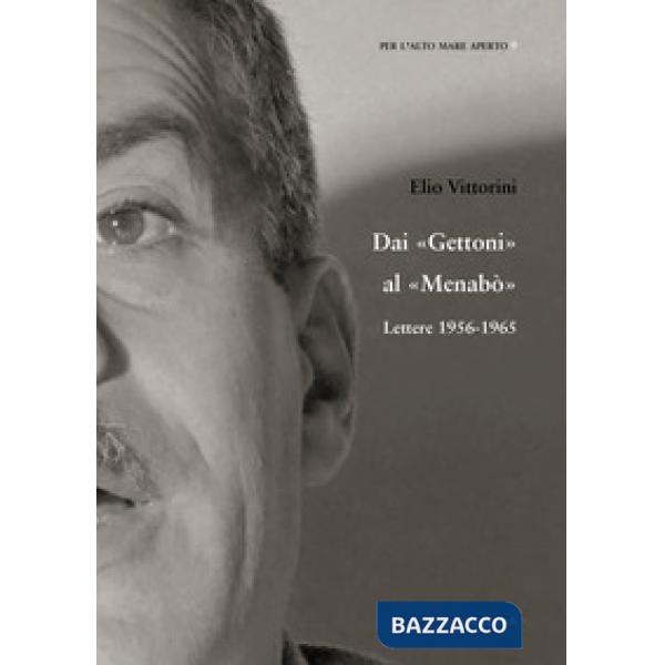 Dai Gettoni al Menabò. Lettere 1956-1965