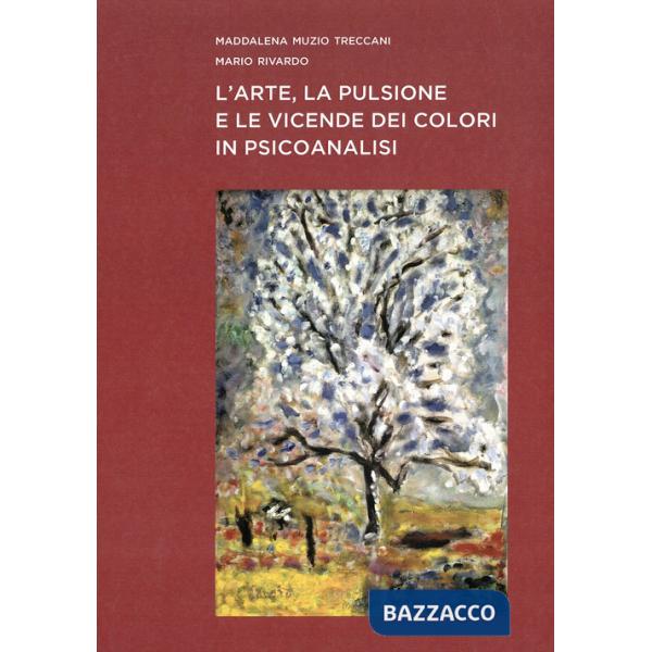 Arte, la pulsione e le vicende dei colori in psicoanalisi (L')