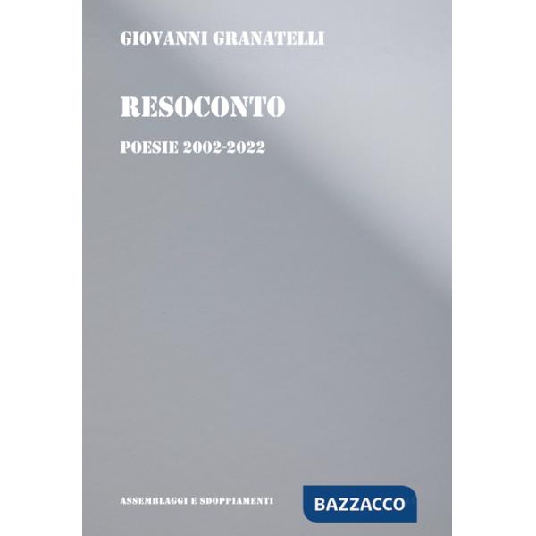 Resoconto. Poesie 2002-2022