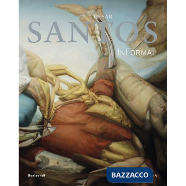 Cesar Santos. InFormal. Ediz. italiana e inglese