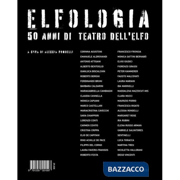 Elfologia. 50 anni di teatro dell'Elfo