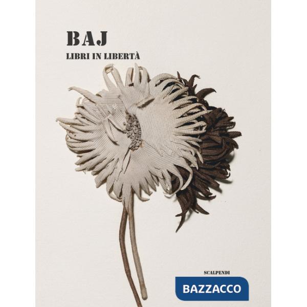 Baj. Libri in libertà
