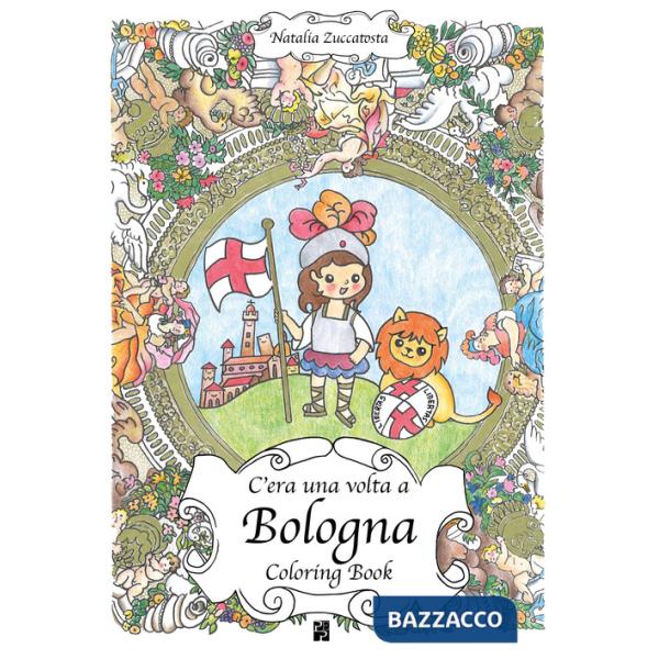 C'era una volta a Bologna. Coloring book