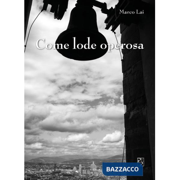 Come lode operosa