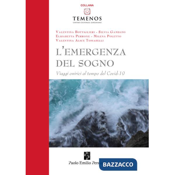 Emergenza del sogno. Viaggi onirici al tempo del Covid-19 (L')