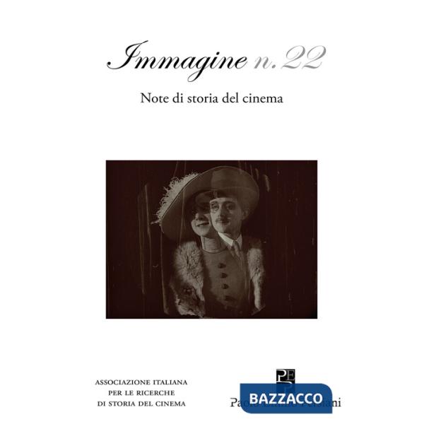 Immagine. Note di storia del cinema. Vol. 22