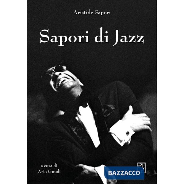 Sapori di Jazz. Ediz. illustrata