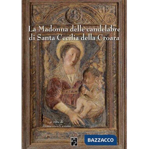Madonna delle candelabre di Santa Cecilia della Croara (La)
