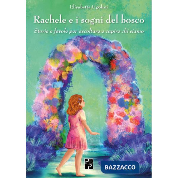 Rachele e i sogni del bosco
