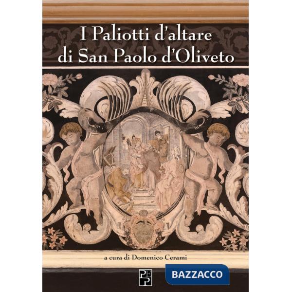 Paliotti d'altare di San Paolo d'Oliveto (I)