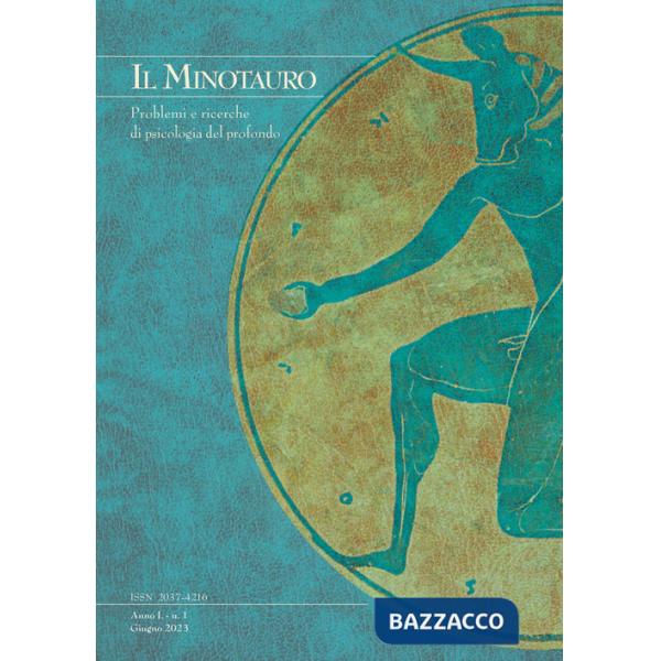 Minotauro. Problemi e ricerche di psicologia del profondo (2023) (Il). Vol. 1