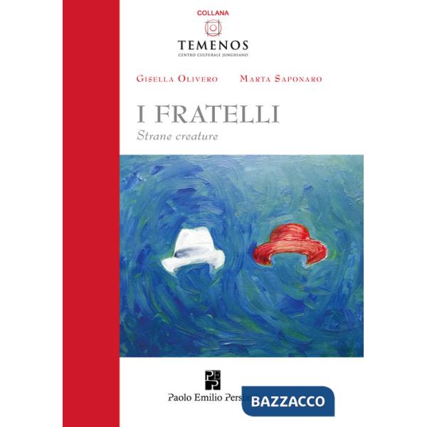 Fratelli: strane creature (I)