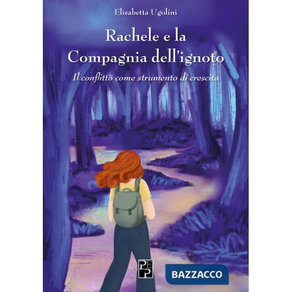 Rachele e la compagnia dell'ignoto