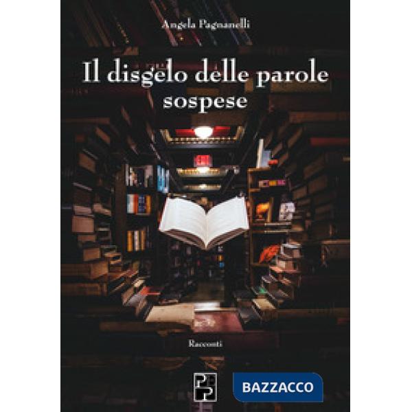 Disgelo delle parole sospese (Il)