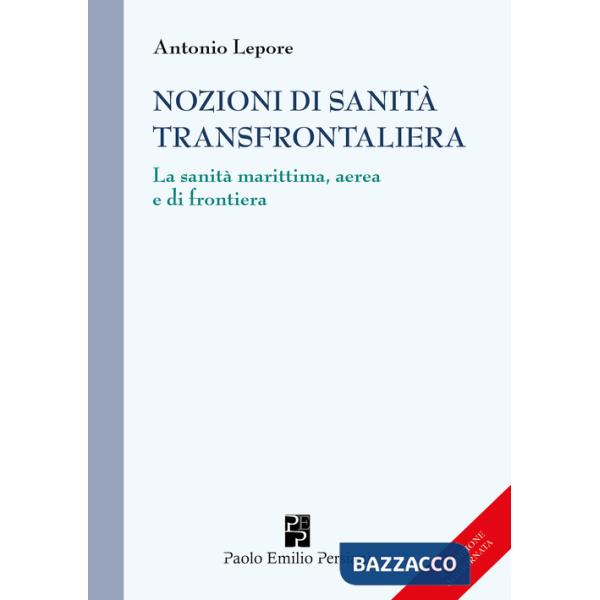 Nozioni di sanità transfrontaliera. La sanità marittima, aerea e di frontiera