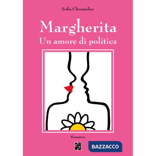 Margherita. Un amore di politica