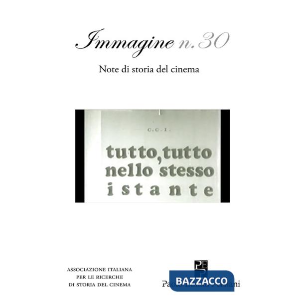 Immagine. Note di storia del cinema. Vol. 30