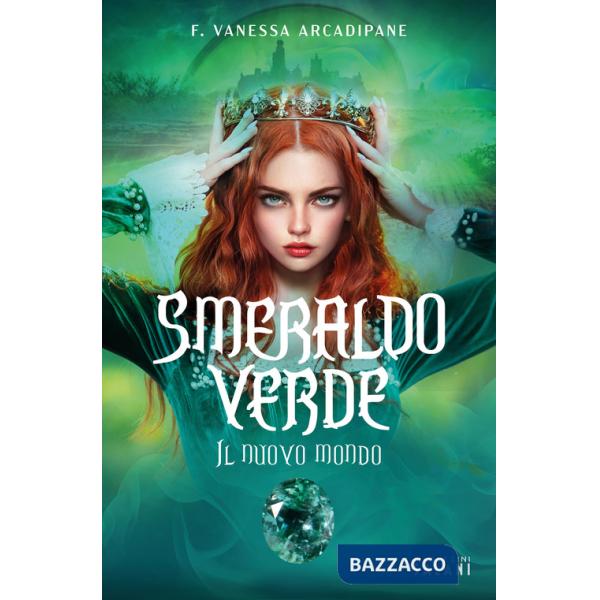 Smeraldo verde. Il nuovo mondo