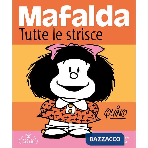 Mafalda. Tutte le strisce. Nuova ediz.