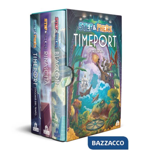 Timeport. La trilogia