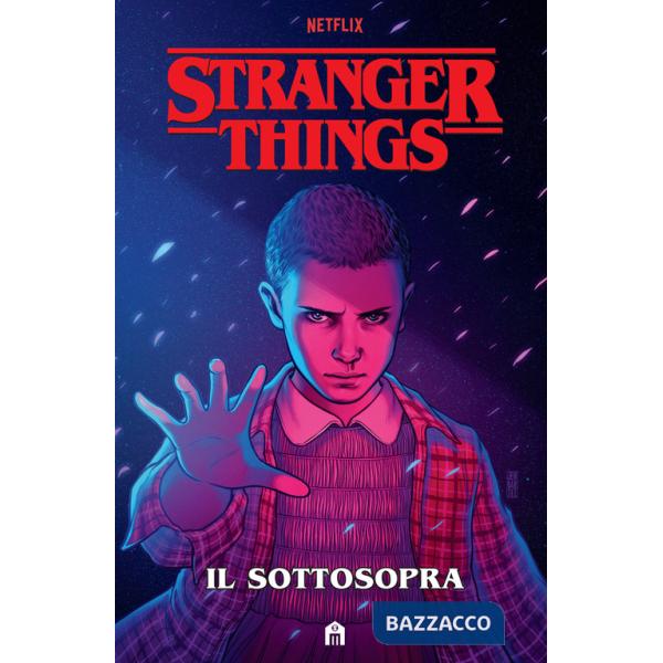 Stranger Things. Il sottosopra