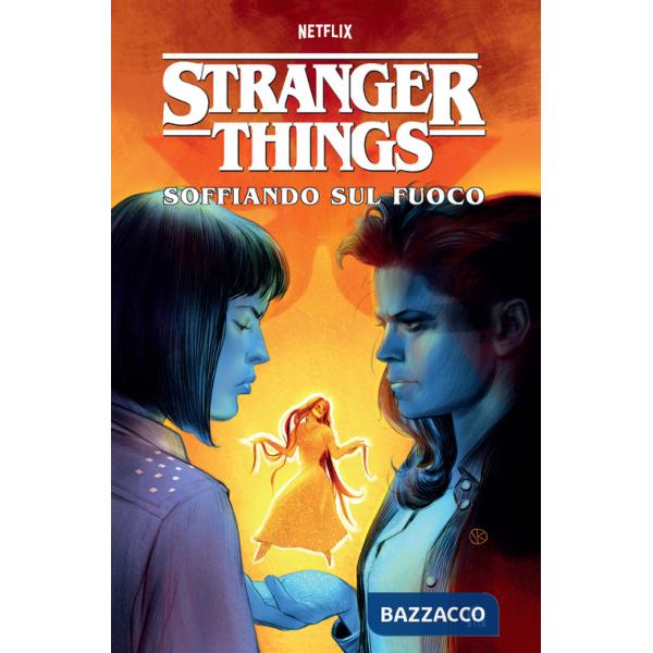 Stranger Things. Soffiando sul fuoco