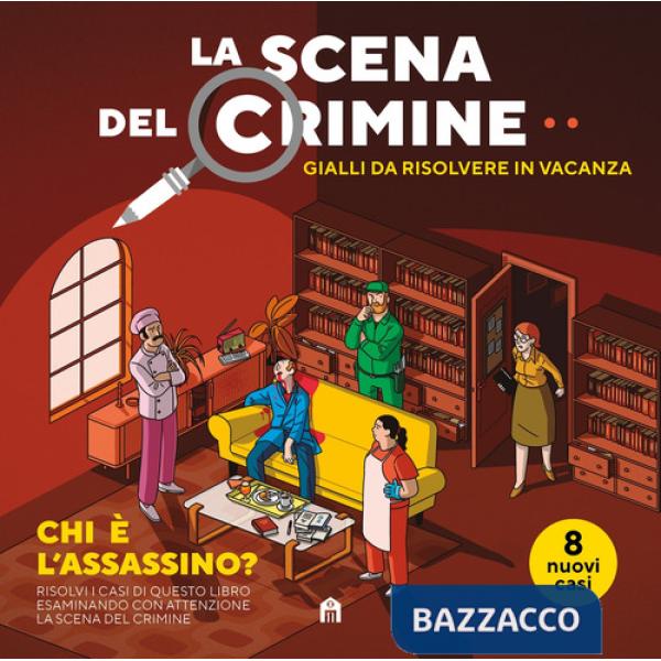 Scena del crimine. Gialli da risolvere in vacanza (La). Vol. 2