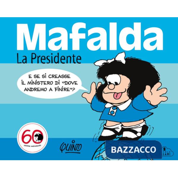 Mafalda. La presidente