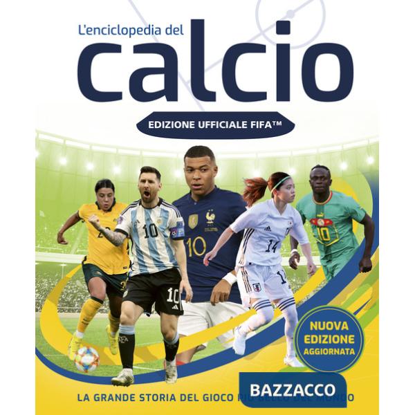 FIFA Official. L'enciclopedia del calcio. Nuova ediz.