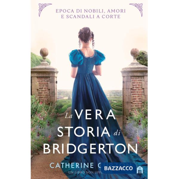 Vera storia di Bridgerton (La)