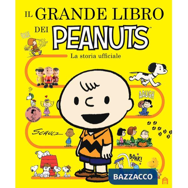 Grande libro dei Peanuts. La storia ufficiale (Il)
