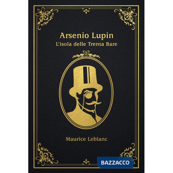 Isola delle trenta bare. Arsenio Lupin (L')