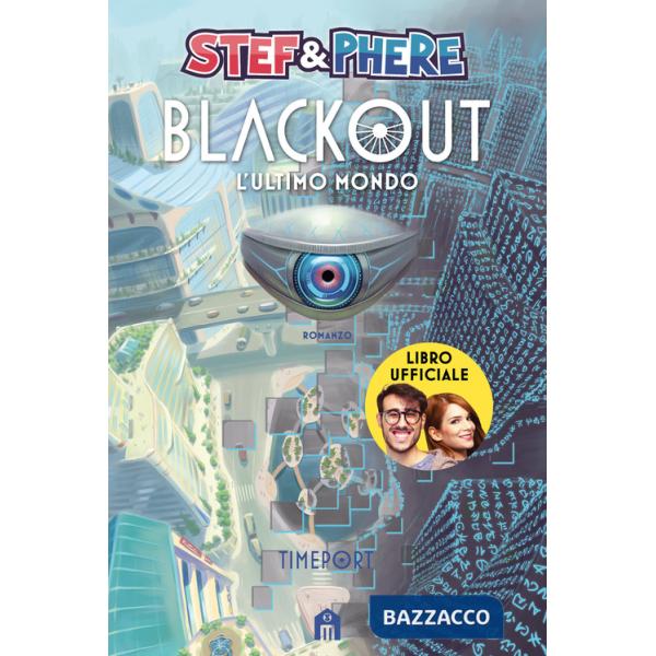 Blackout. L'ultimo mondo. Timeport