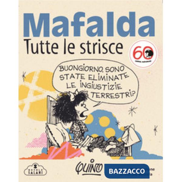 Mafalda. Tutte le strisce