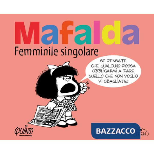 Mafalda. Femminile singolare