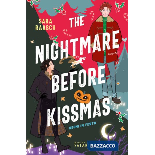 Nightmare before Kissmas. Regni in festa (The)