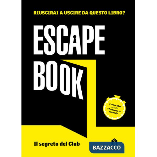 Segreto del club. Escape book (Il)