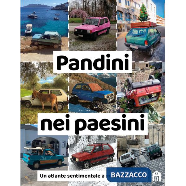 Pandini nei paesini. Un atlante sentimentale a misura di Panda