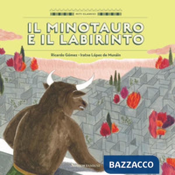 Minotauro e il labirinto. Ediz. a colori (Il)