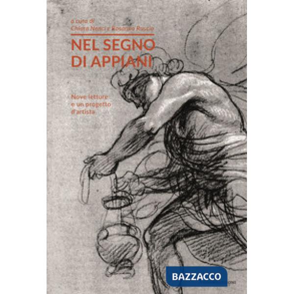 Nel segno di Appiani. Nove letture e un progetto d'artista
