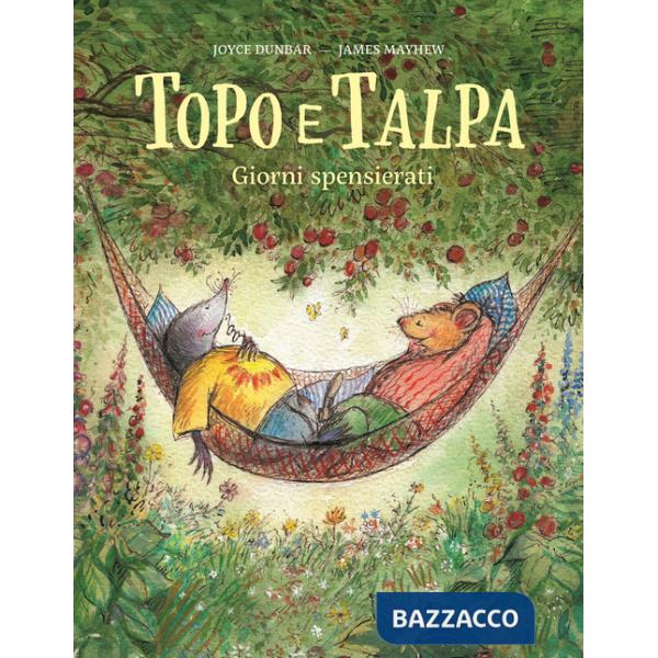 Topo e Talpa. Giorni spensierati. Ediz. illustrata