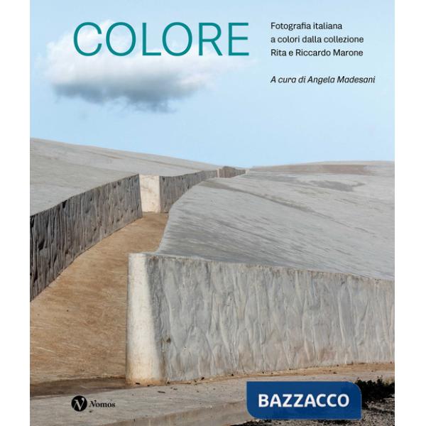 Colore. Fotografia italiana a colori dalla collezione Rita e Riccardo Marone. Ediz. a colori